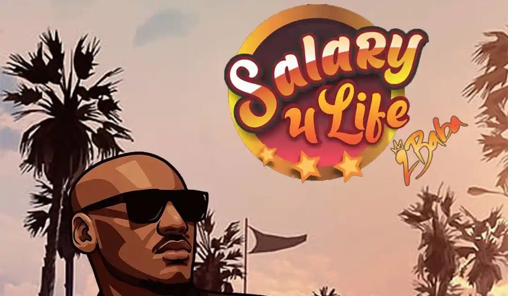 2Baba Drops “Salary 4 Life” – A powerful anthem for every hustler and dreamer. 1000121117 1024x597